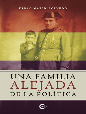 cover image of Una familia alejada de la política